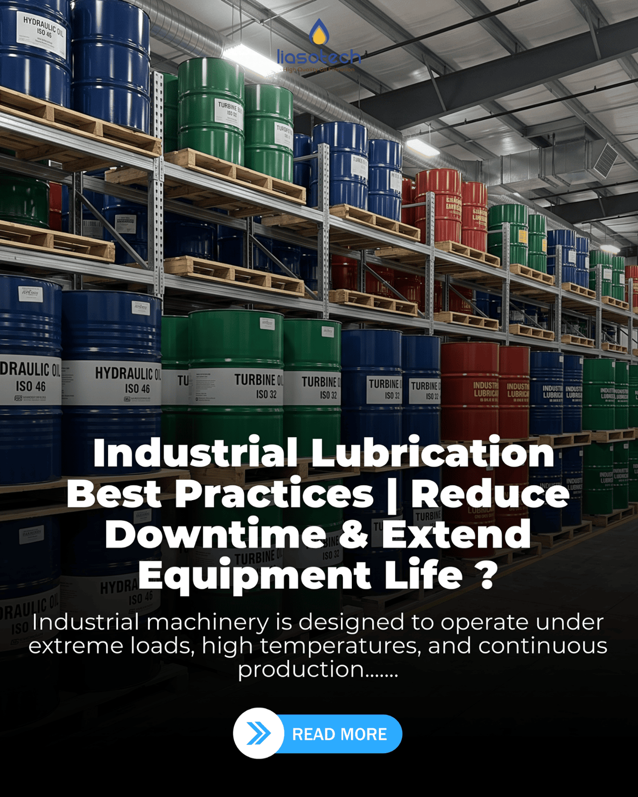 Industrial Lubrication Best Practices: How Cleanl Oil Improves Equipment Relaibility and Reduces Maintainance Costs